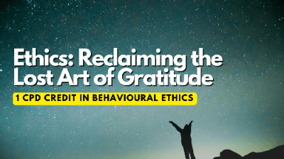 Ethics: Reclaiming the Lost Art of Gratitude