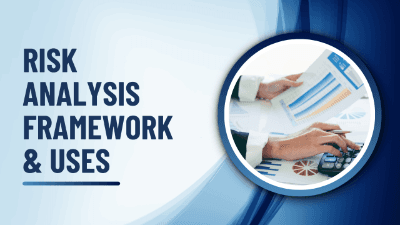 Risk Analysis Framework & Uses